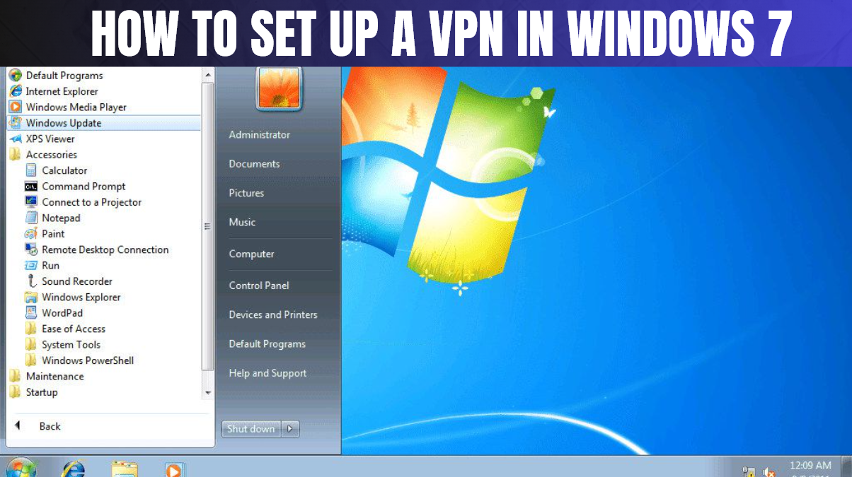 How to Set Up a VPN in Windows 7