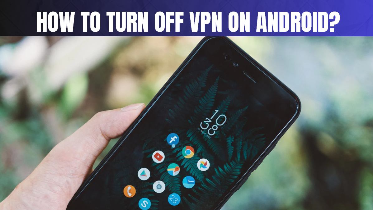 How to Turn Off VPN on iPhone in 2024